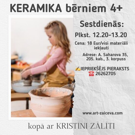 KERAMIKA bērniem 4+ SESETDIENA Pl. 12.20-13.20